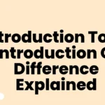 Introduction To or Introduction Of Difference Explained